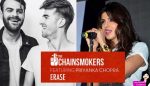 Bollywood Superstar Priyanka Chopra Teams with The Chainsmokers on ‘Erase’